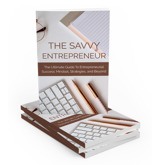 The Savvy Entrepreneur